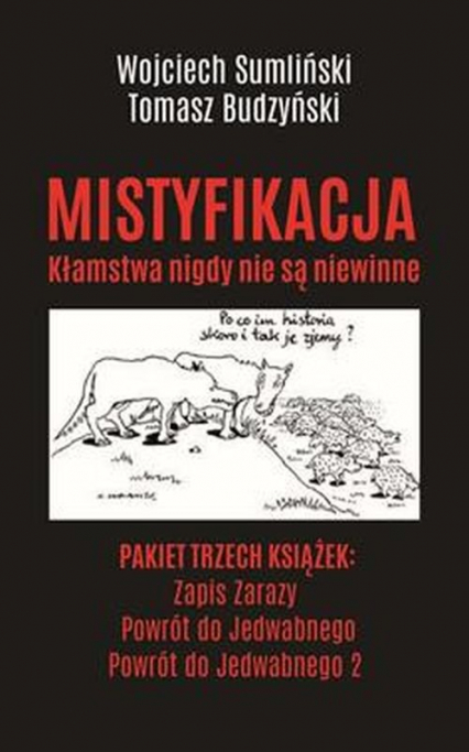 Powrót do Jedwabnego / Powrót do Jedwabnego 2 / Zapis zarazy Pakiet - Sumliński Wojciech, Budzyński Tomasz, Kurek Ewa | okładka
