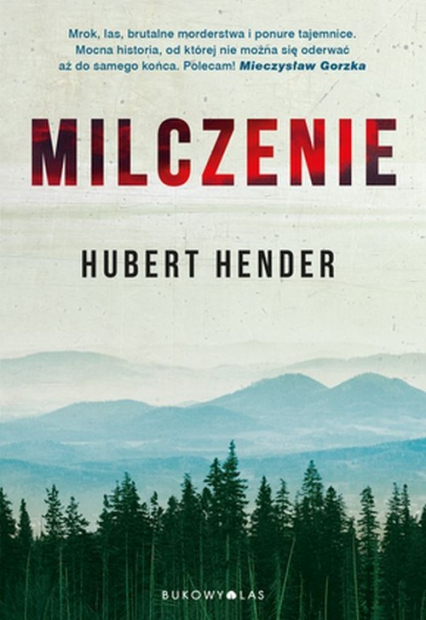Milczenie - Hubert Hender | okładka