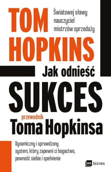 Jak odnieść sukces Przewodnik Toma Hopkinsa - Tom Hopkins | okładka
