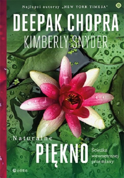 Naturalne piękno Ścieżka wewnętrznej przemiany - Chopra Deepak, Snyder Kimberly | okładka