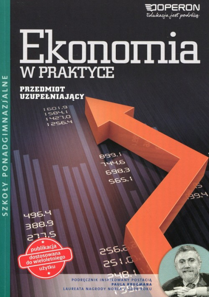 Ekonomia w praktyce Przedmiot uzupełniający Podręcznik wieloletni Szkoła ponadgimnazjalna - Jolanta Kijakowska | okładka