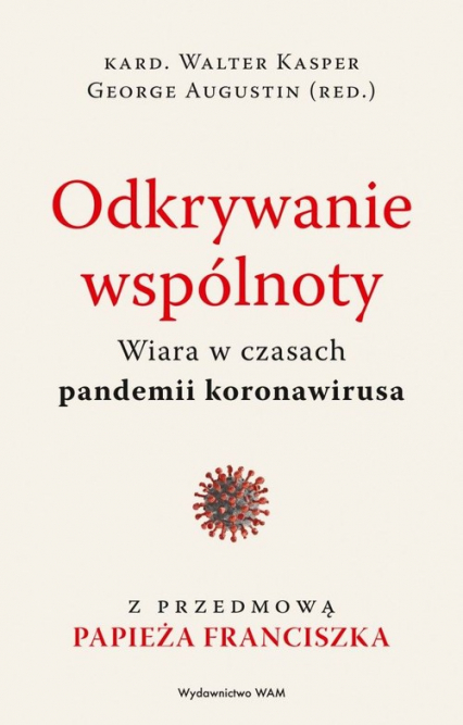 Odkrywanie wspólnoty Wiara w czasach pandemii koronawirusa - Augustin George, Kasper Walter | okładka
