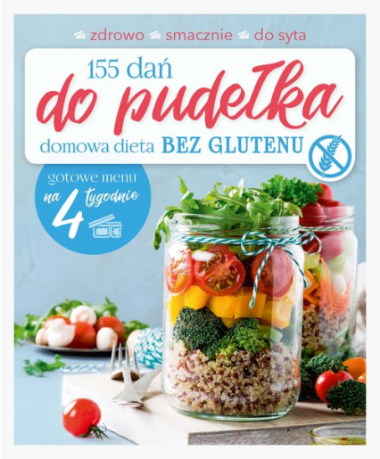 155 dań do pudełka Domowa dieta Bez glutenu - Joanna Zielewska | okładka