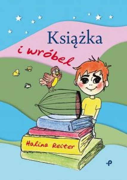 Książka i wróbel - Halina Reiter | okładka