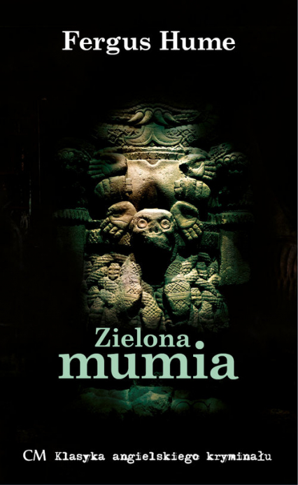 Zielona mumia - Fergus Hume | okładka