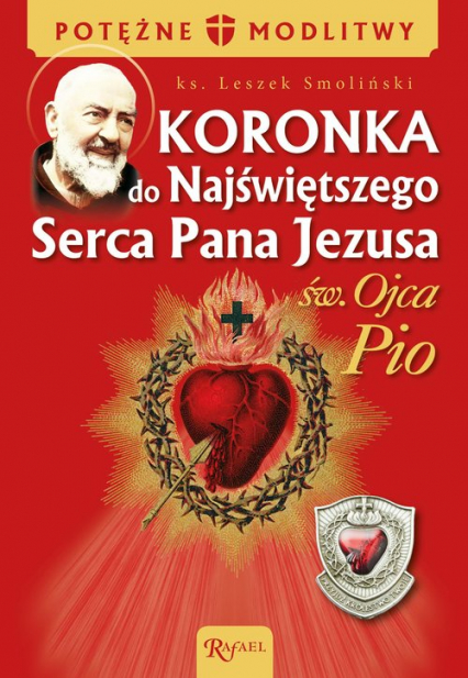 Koronka do NSPJ ojca Pio - Leszek Smoliński | okładka