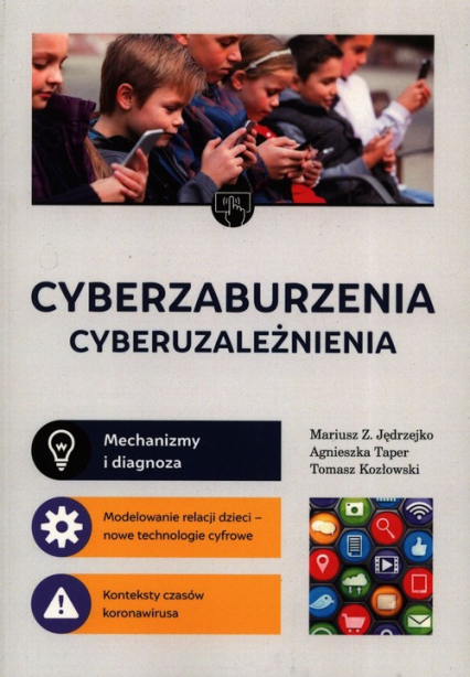 Cyberzaburzenia cyberuzależnienia - Taper Agnieszka | okładka