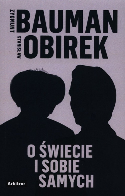 O świecie i sobie samych - Stanisław Obirek, Zygmunt Bauman | okładka