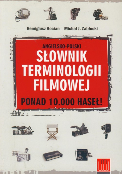 Słownik terminologii filmowej angielsko-polski - Bocian Remigiusz | okładka