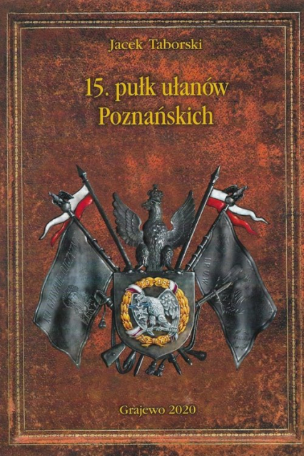 15 Pułk Ułanów Poznańskich - Jacek Taborski | okładka