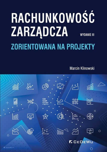 Rachunkowość zarządcza zorientowana na projekty - Marcin Klinowski | okładka
