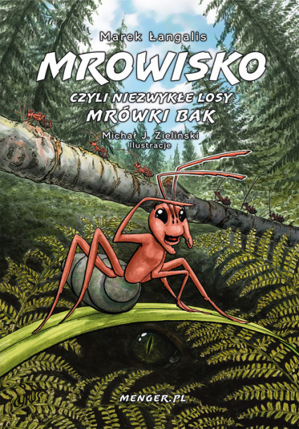 Mrowisko czyli niezwykłe losy mrówki Bak - Marek Łangalis | okładka
