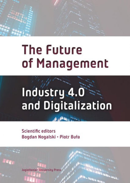 The Future of Management Industry 4.0 and Digitalization -  | okładka