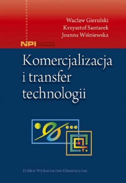 Komercjalizacja i transfer technologii - Gierulski Wacław | okładka