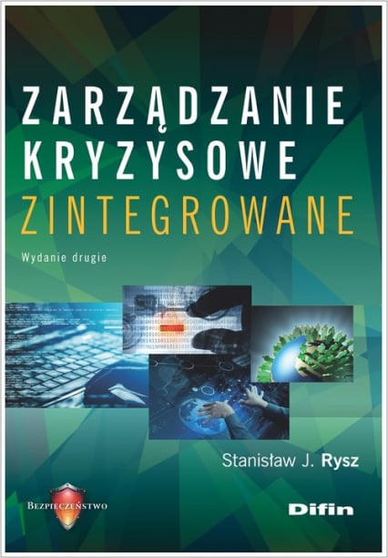 Zarządzanie kryzysowe zintegrowane - Rysz Stanisław J. | okładka