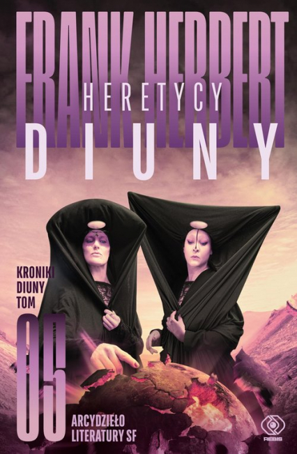 Kroniki Diuny Tom 5 Heretycy Diuny - Frank Herbert | okładka