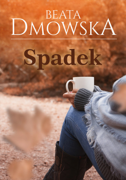 Spadek Wielkie Litery - Beata Dmowska | okładka