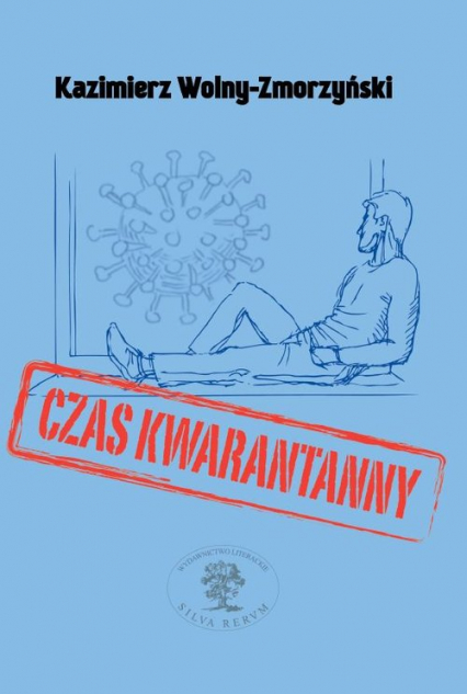 Czas kwarantanny - Wolny-Zmorzyński Kazimierz | okładka