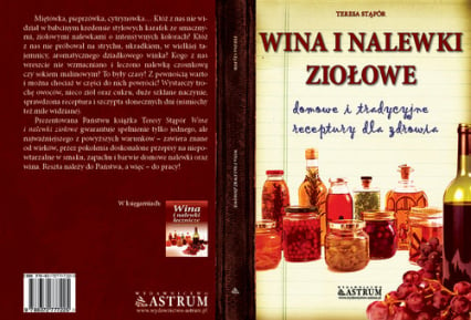 Wina i nalewki ziołowe domowe i tradycyjne receptury dla zdrowia - Teresa Stąpór | okładka