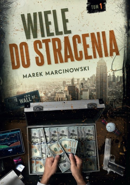 Wiele do stracenia - Marek Marcinkowski | okładka