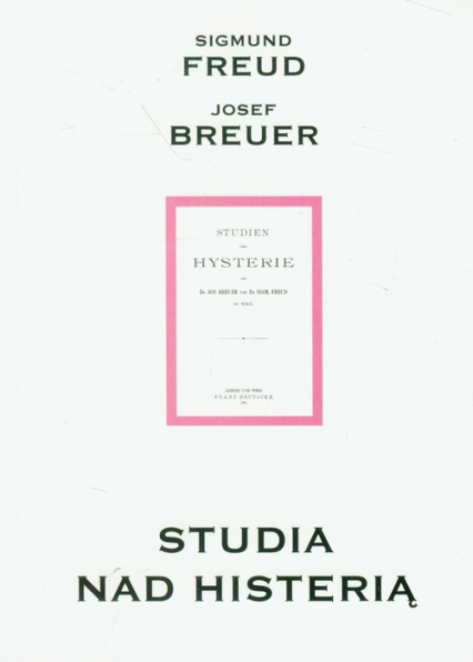 Studia nad histerią - Brauer Josef | okładka