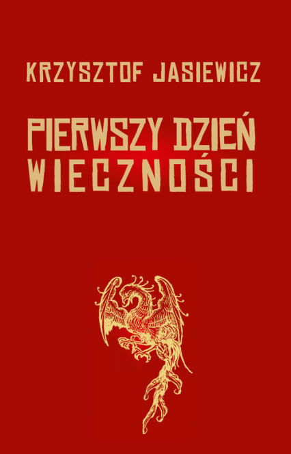 Pierwszy dzień wieczności - Krzysztof Jasiewicz | okładka