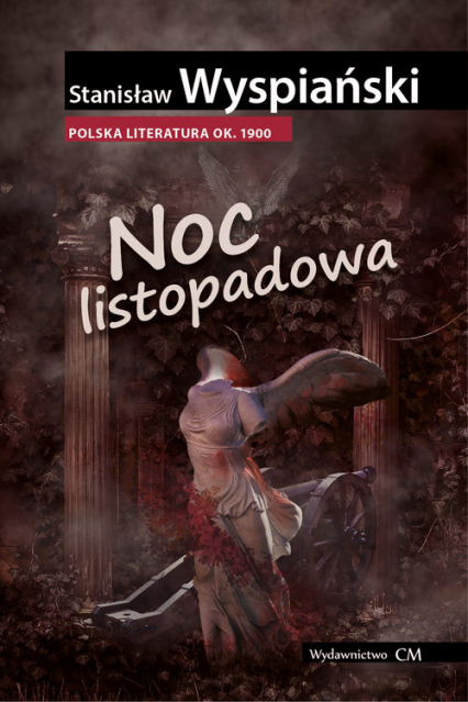 Noc listopadowa - Stanisław Wyspiański | okładka