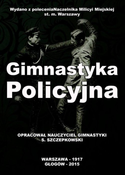 Gimnastyka Policyjna - Stanisław Szczepkowski | okładka
