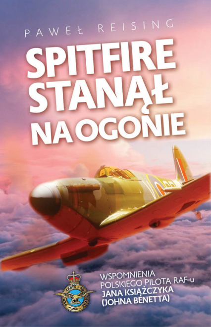 Spitfire stanął na ogonie - Paweł Reising | okładka
