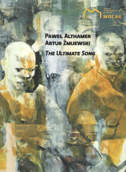 The ultimate song - Althamer Paweł, Żmijewski Artur | okładka