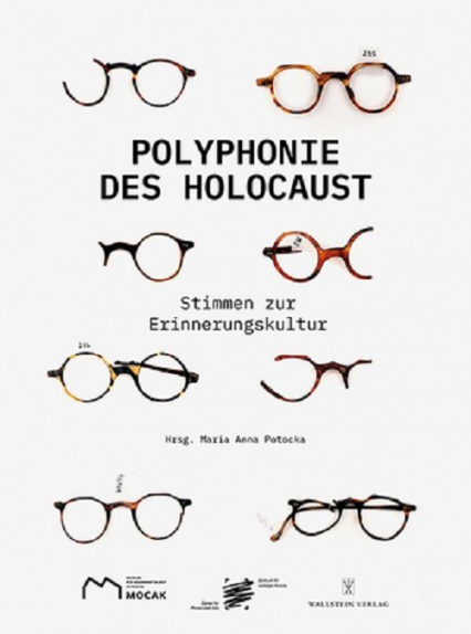 Polyphonie des Holocaust 100 Stimmen zur Erinnerungskultur - Maria Anna Potocka | okładka