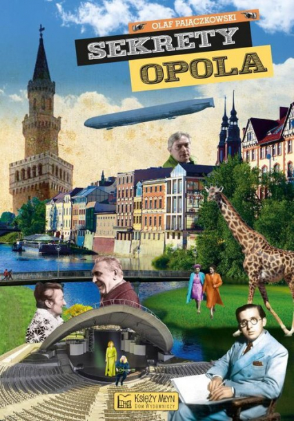 Sekrety Opola - Olaf Pajączkowski | okładka