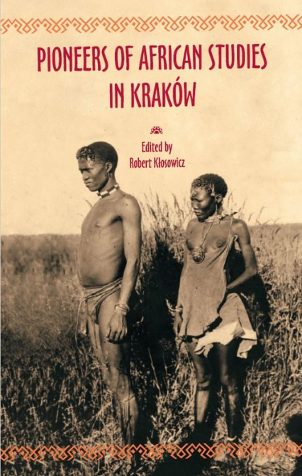 Pioneers of African Studies in Kraków In memory of Professor Roman Stopa (1895-1995) -  | okładka
