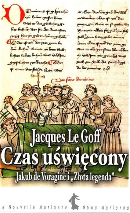 Czas uświęcony Jakub de Voragine i „Złota Legenda” - Le Goff Jacques | okładka