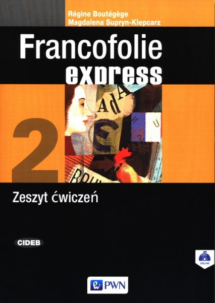 Francofolie express 2 Zeszyt ćwiczeń. - Boutegege Regine, Supryn-Klepcarz Magdalena | okładka