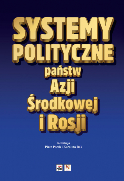 Systemy polityczne państw Azji Środkowej i Rosji -  | okładka
