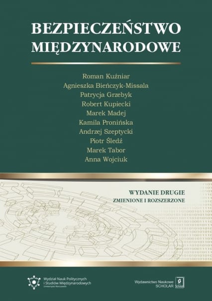 Bezpieczeństwo międzynarodowe - Bieńczyk-Missala Agnieszka, Kupiecki Robert, Madej Marek, Pronińska | okładka