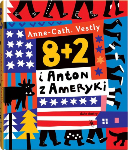 8 + 2 i Anton z Ameryki - Anne-Cath Vestly | okładka