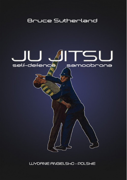 Ju-Jitsu Self Defence / Samoobrona - Bruce Sutherland | okładka