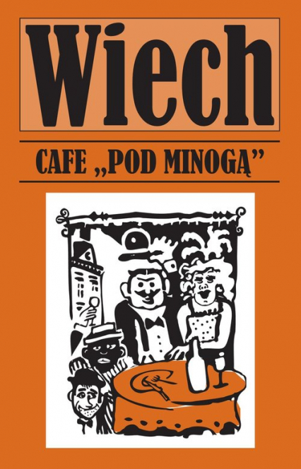 Cafe pod Minogą - Wiech Stefan Wiechecki | okładka