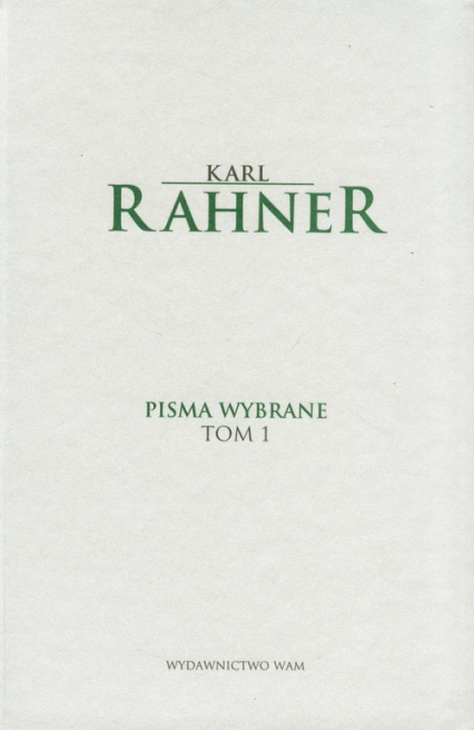 Pisma wybrane Tom 1 - Karl Rahner | okładka