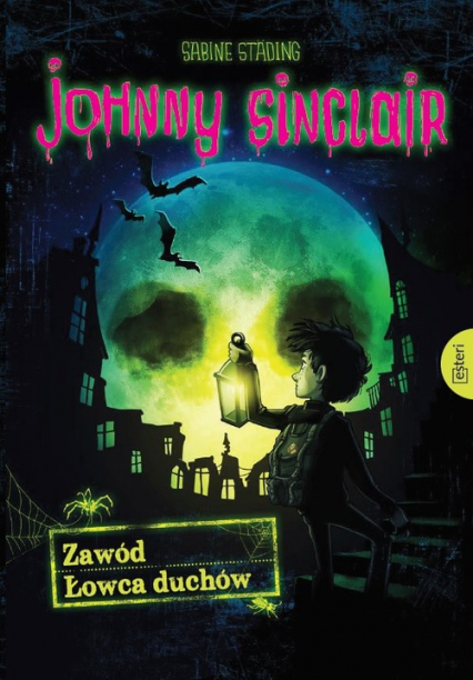 Johnny Sinclair Zawód Łowca duchów - Sabine Städing | okładka