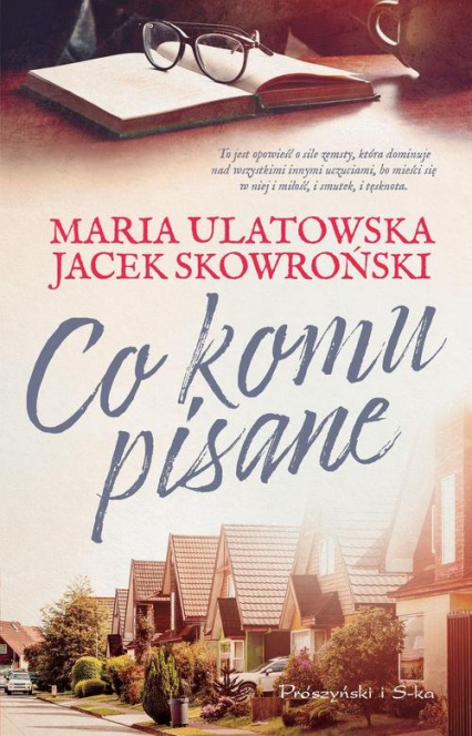Co komu pisane - Jacek  Skowroński, Maria Ulatowska | okładka