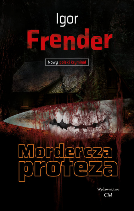 Mordercza proteza - Igor Frender | okładka