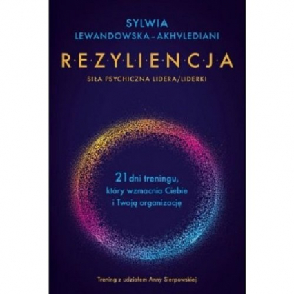 Rezyliencja Siła psychiczna lidera/liderki - Sylwia Lewandowska-Akhvlediani | okładka