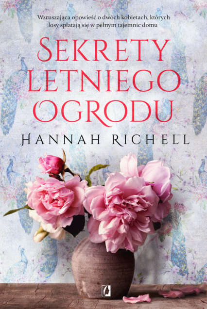 Sekrety letniego ogrodu Wielkie Litery - Hannah Richell | okładka