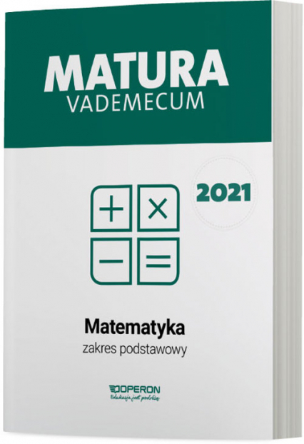 Matematyka Matura 2021 Vademecum Zakres podstawowy - Kinga Gałązka | okładka
