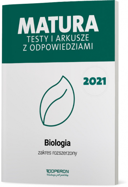 Biologia Matura 2021 Testy i arkusze z odpowiedziami Zakres rozszerzony - Roksana Skrzycka | okładka