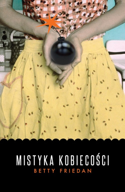 Mistyka kobiecości - Betty Friedan | okładka