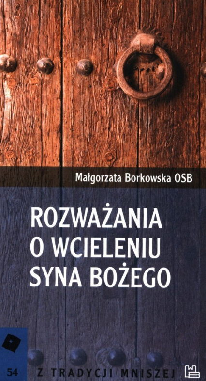 Rozważania o Wcieleniu Syna Bożego - Małgorzata  Borkowska | okładka